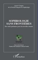 Couverture du livre « Sophrologie sans frontières ; des outils pertinents pour de nouvelles attentes » de  aux éditions L'harmattan