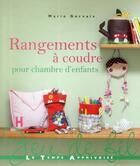 Couverture du livre « Rangements à coudre pour chambre d'enfants » de Marie Gervais aux éditions Le Temps Apprivoise