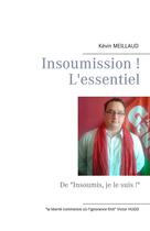 Couverture du livre « Insoumission ! l'essentiel ; de 