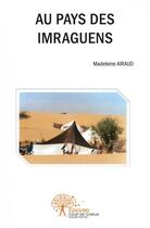 Couverture du livre « Au pays des imraguens - contes de mauritanie » de Madeleine Airaud aux éditions Edilivre