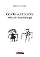 Couverture du livre « Conte à rebours nationalité franco/immigré » de Sliman Et-Tabib aux éditions Inlibroveritas