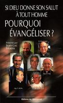 Couverture du livre « Si dieu donne son salut a tout homme, pourquoi evangeliser ? » de Jean-Luc Moens aux éditions Emmanuel