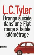 Couverture du livre « Étrange suicide dans une Fiat rouge à faible kilométrage » de L. C. Tyler aux éditions Sonatine