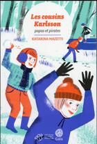 Couverture du livre « Les cousins Karlsson Tome 6 : papas et pirates » de Katarina Mazetti aux éditions Thierry Magnier