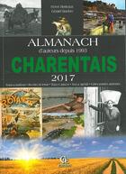 Couverture du livre « Almanach du Charentais (2017) » de Herve Berteaux et Gerard Bardon aux éditions Communication Presse Edition