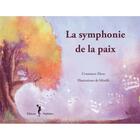 Couverture du livre « La symphonie de la paix » de Misslili et Constance Ehou aux éditions Nephelees