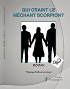 Couverture du livre « Qui craint le méchant scorpion ? » de Therese Ruffault-Jombart aux éditions Stellamaris