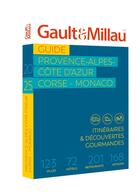 Couverture du livre « Guide Provence-Alpes-Côte d'Azur - Corse - Monaco 2025 » de Gaultetmillau aux éditions Gault&millau