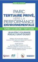 Couverture du livre « Parc tertiaire privé : vers la performance environnementale » de  aux éditions Pc