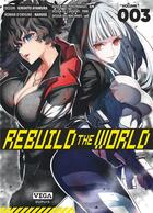Couverture du livre « Rebuild the world Tome 3 » de Gin et Nahuse et Kirihito Ayamura et Yish et Cell aux éditions Vega Dupuis
