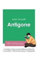 Couverture du livre « Réussir son Bac de français 2023 : Analyse de la pièce Antigone de Jean Anouilh » de Jean Anouilh aux éditions Bac De Francais