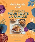 Couverture du livre « Ma cuisine pour toute la famille » de Ella Mills aux éditions Marabout