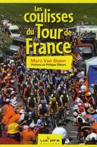 Couverture du livre « Les coulisses du tour de France » de Marc Van Staen aux éditions Luc Pire