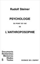 Couverture du livre « Psychologie du point de vue de l'anthroposophie » de Rudolf Steiner aux éditions Anthroposophiques Romandes