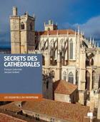 Couverture du livre « Secrets des cathédrales » de Francois Collombet et Jacques Guillard aux éditions Massin