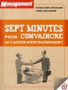 Couverture du livre « Sept minutes pour convaincre ; le cahier d'entraînement » de Lionel Bellenger et Marie-Josee Couchaere aux éditions Esf