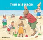 Couverture du livre « Tom à la plage » de Colette Hellings et Marie-Aline Bawin aux éditions Mango