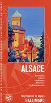 Couverture du livre « Alsace : Strasbourg, Colmar, les Vosges, Mulhouse, la route des vins » de  aux éditions Gallimard-loisirs