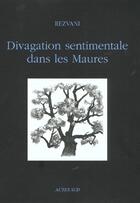 Couverture du livre « Divagations sentimentales dans les maures » de Rezvani Serge aux éditions Actes Sud