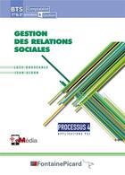 Couverture du livre « Processus 4 - gestion des relations sociales - 1re et 2e annees bts cg » de Aldon/Bouscarle aux éditions Fontaine Picard