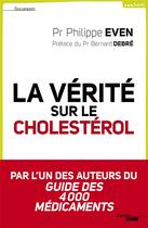 Couverture du livre « La vérité sur le cholestérol » de Philippe Even aux éditions Cherche Midi