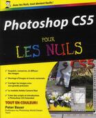Couverture du livre « Photoshop CS5 » de Peter Bauer aux éditions First