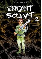 Couverture du livre « Enfant soldat Tome 2 » de Akira Fukaya et Aki-Ra aux éditions Delcourt