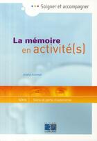 Couverture du livre « La Memoire En Activite » de Wk aux éditions Lamarre