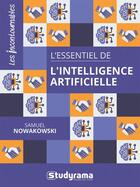 Couverture du livre « L'essentiel de l'intelligence artificielle » de Samuel Nowakowski aux éditions Studyrama