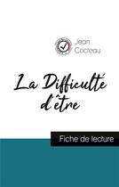 Couverture du livre « La difficulté d'être de Jean Cocteau (fiche de lecture et analyse complete de l'oeuvre) » de  aux éditions Comprendre La Litterature