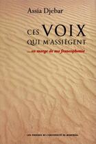 Couverture du livre « Ces voix qui m'assiègent ...en marge de ma francophonie » de Assia Djebar aux éditions Epagine