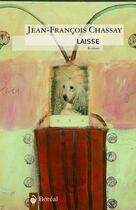 Couverture du livre « Laisse » de Chassay Jean-Francoi aux éditions Editions Boreal