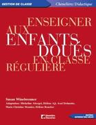 Couverture du livre « ENSEIGNER AUX ENFANTS DOUES EN CLASSE REGULIERE » de Winebrenner aux éditions Cheneliere Mcgraw-hill