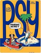 Couverture du livre « Les Psy Tome 17 : pourquoi un psy ? » de Bedu et Raoul Cauvin aux éditions Dupuis