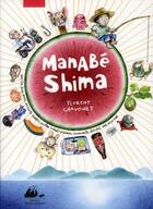 Couverture du livre « Manabé Shima » de Florent Chavouet aux éditions Picquier