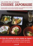 Couverture du livre « Le livre de la vraie cuisine japonaise » de Hiroshi Fukuda et Koichiro Goto et Eiji Ishikawa et Wataru Kawahara aux éditions Chene