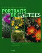 Couverture du livre « Portraits de cactées » de Rod Preston-Mafham et Ken Preston-Mafham aux éditions Eugen Ulmer