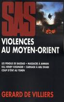 Couverture du livre « SAS ; compilation ; violences au Moyen-Orient » de Gerard De Villiers aux éditions Malko