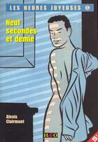 Couverture du livre « Neuf secondes et demie » de Clairmont. Alex aux éditions H&o