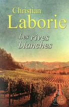 Couverture du livre « Les rives blanches » de Christian Laborie aux éditions A Vue D'oeil