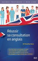 Couverture du livre « Reussir sa consultation en anglais » de Pascaline Faure aux éditions Med-line