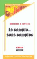 Couverture du livre « La compta...sans comptes, exercices et coriges » de Pottier F. aux éditions Ems