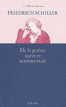 Couverture du livre « De la poésie naïve et sentimentale » de Friedrich Schiller aux éditions L'arche