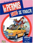 Couverture du livre « Le permis sans se fouler » de Hipo/Didge/Stibane/G aux éditions Jungle