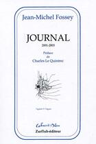 Couverture du livre « Journal ; 2001-2005 » de Jean-Michel Fossey aux éditions Zurfluh