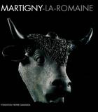 Couverture du livre « Martigny-la-Romaine » de Francois Wible aux éditions Gianadda
