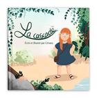 Couverture du livre « La cascade : Un livre pour sensibiliser les enfants à l'écologie » de Cevany aux éditions Ailes Et Graines