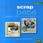 Couverture du livre « Scrap bébé » de Isabelle Boucher aux éditions Creapassions.com