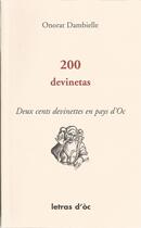 Couverture du livre « 200 DEVINETAS DEUX CENT DEVINETTES EN PAYS D'OC » de Dambielle Onorat aux éditions Letras D'oc