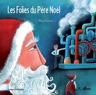 Couverture du livre « Les folies du Pére Noël » de Marie Cardouat aux éditions Orso Editions
